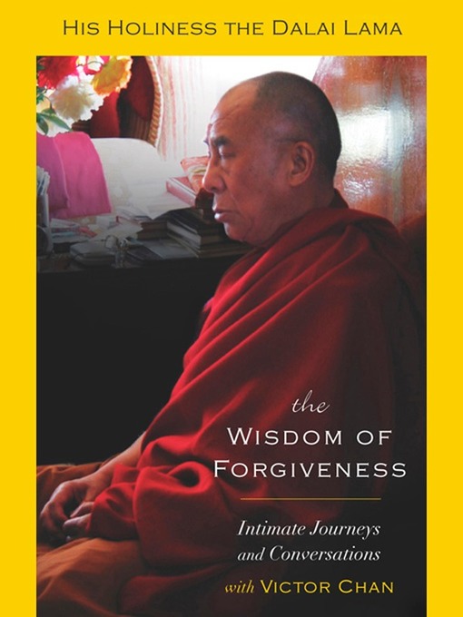 Title details for The Wisdom of Forgiveness by Dalai Lama - Available